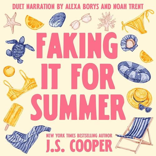 Cover of Faking It For Summer
