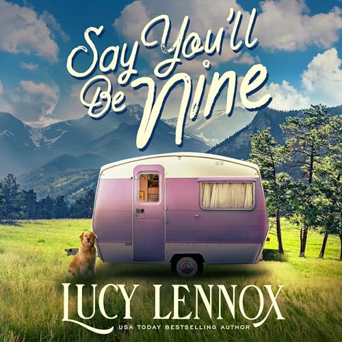 Cover of Say You'll Be Nine