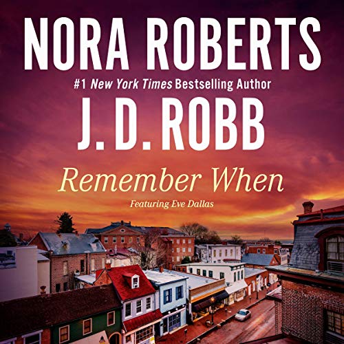 Cover of Remember When (includes 'Big Jack': In Death, Book 17.5)