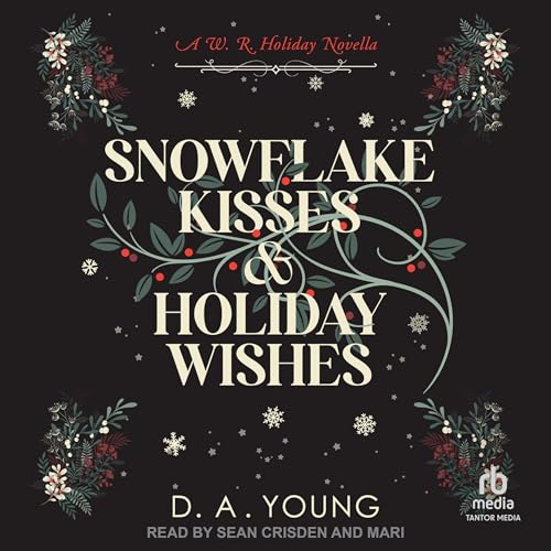 Cover of Snowflake Kisses & Holiday Wishes