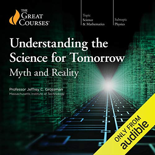 Cover of Understanding the Science for Tomorrow: Myth and Reality