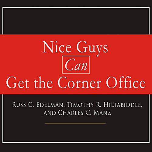 Cover of Nice Guys Can Get the Corner Office