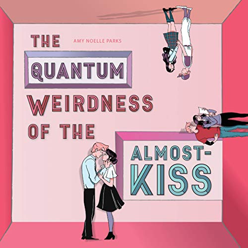 Cover of The Quantum Weirdness of the Almost-Kiss