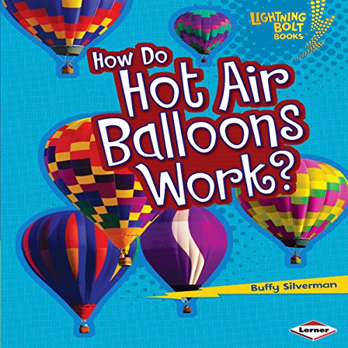 Cover of How Do Hot Air Balloons Work?