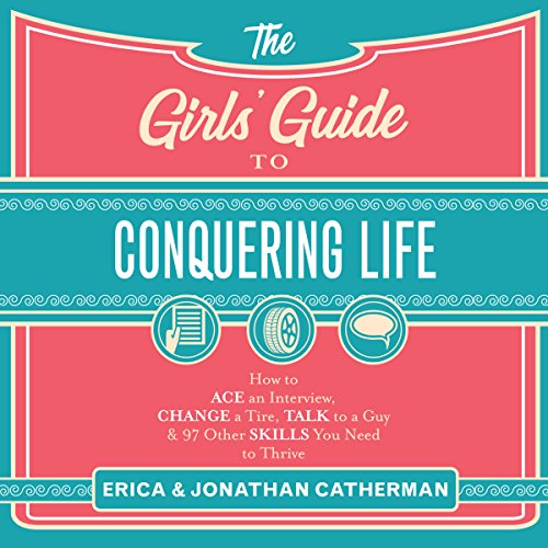 Cover of The Girls' Guide to Conquering Life