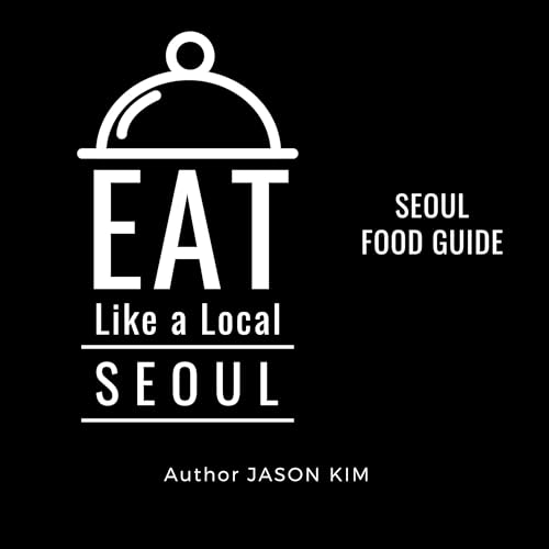 Cover of Eat Like a Local: Seoul