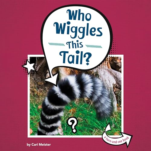 Cover of Who Wiggles This Tail?