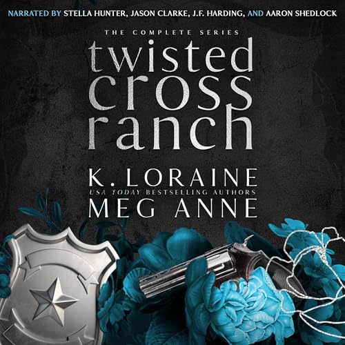 Cover of Twisted Cross Ranch: The Complete Series