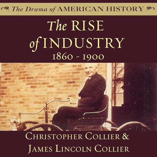 Cover of The Rise of Industry, 1860–1900