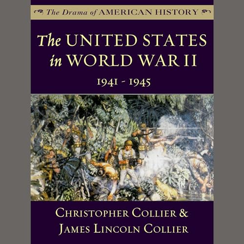 Cover of The United States in World War II: 1941 - 1945