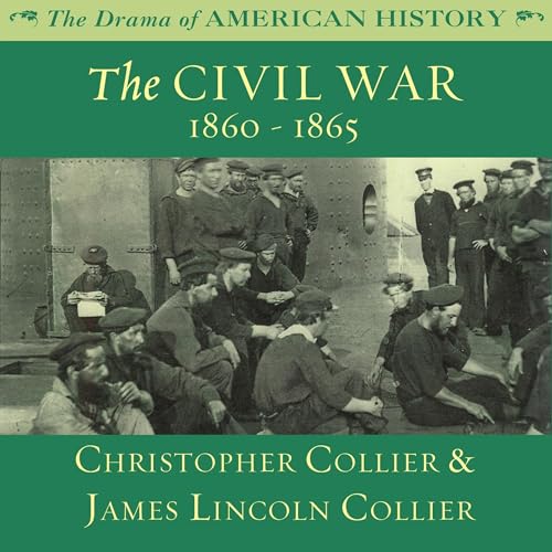 Cover of The Civil War: 1860 -1865