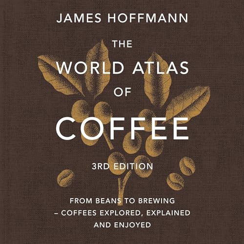 Cover of The World Atlas of Coffee 3rd edition