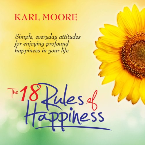 Cover of The 18 Rules of Happiness