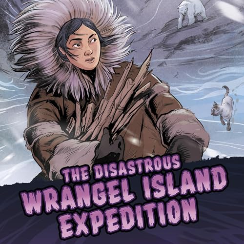 Cover of The Disastrous Wrangel Island Expedition