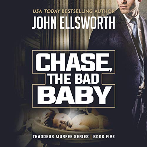 Cover of Chase, the Bad Baby