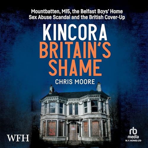 Cover of Kincora: Britain's Shame