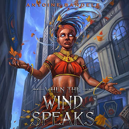 Cover of When the Wind Speaks: An Orisha Tale