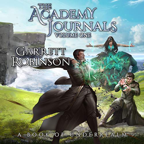 Cover of The Academy Journals Volume One: A Book of Underrealm