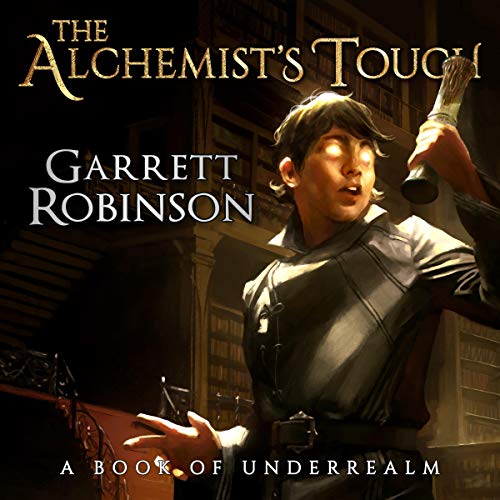 Cover of The Alchemist's Touch: A Book of Underrealm
