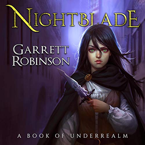 Cover of Nightblade: A Book of Underrealm