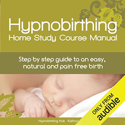 Cover of Hypnobirthing Home Study Course Manual