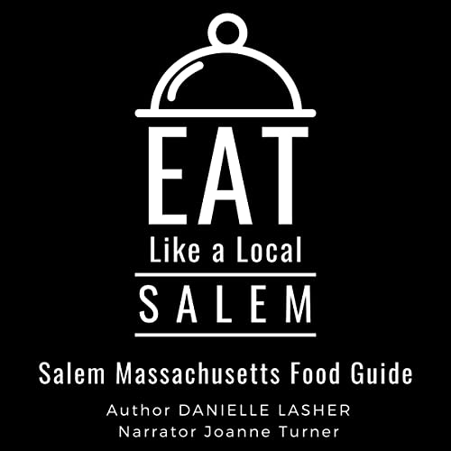Cover of Eat Like a Local - Salem: Salem Massachusetts Food Guide