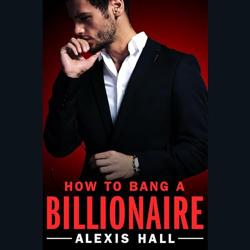 Cover of How to Bang a Billionaire