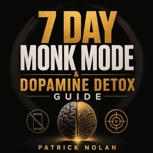 Cover of 7 Day Monk Mode & Dopamine Detox Guide