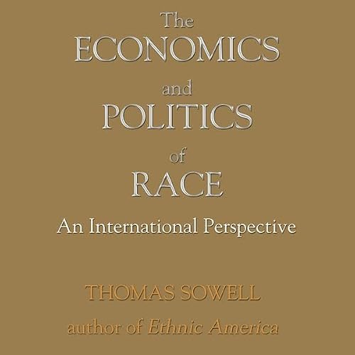 Cover of The Economics and Politics of Race