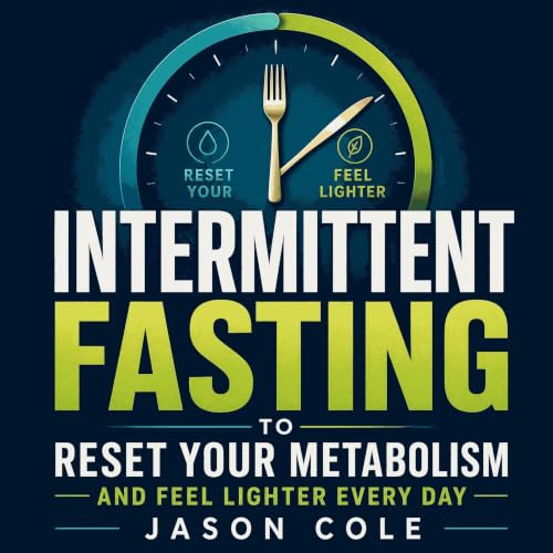 Cover of Intermittent Fasting to Reset Your Metabolism and Feel Lighter Every Day