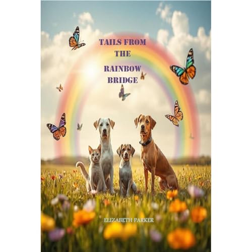 Cover of Tails From the Rainbow Bridge