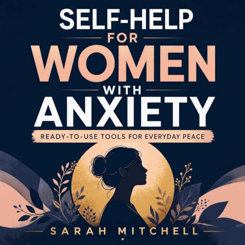 Cover of Self-Help for Women with Anxiety: Ready-to-Use Tools for Everyday Peace