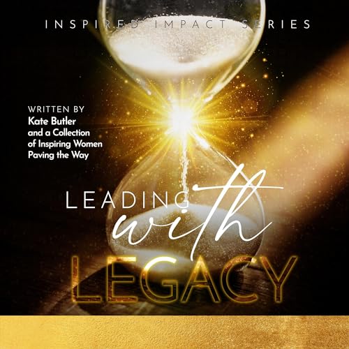 Cover of Leading with Legacy