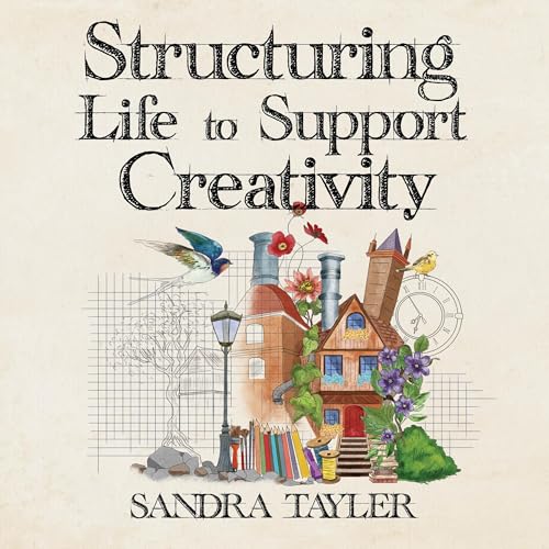 Cover of Structuring Life to Support Creativity