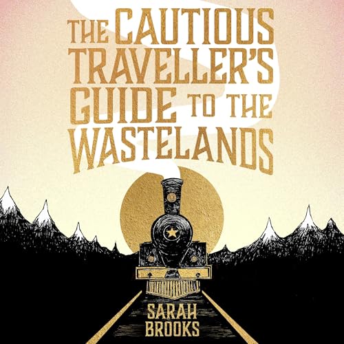 Cover of The Cautious Traveller's Guide to The Wastelands