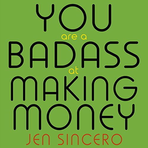 Cover of You Are a Badass at Making Money