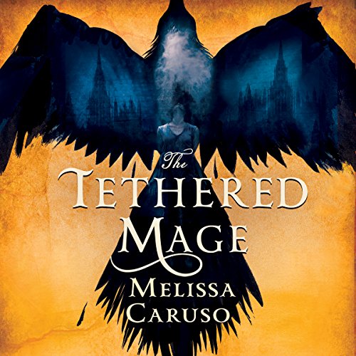 Cover of The Tethered Mage