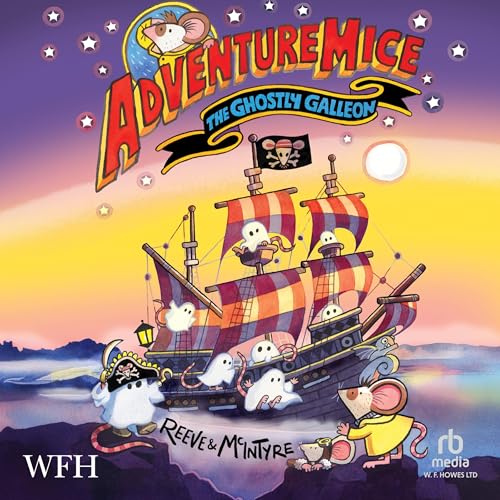 Cover of Adventuremice: The Ghostly Galleon
