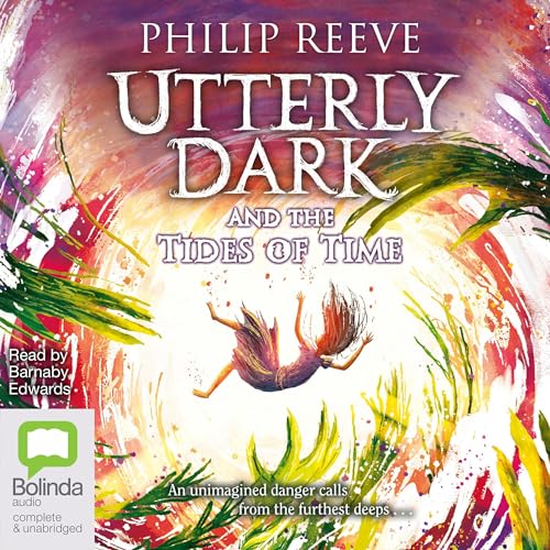 Cover of Utterly Dark and the Tides of Time