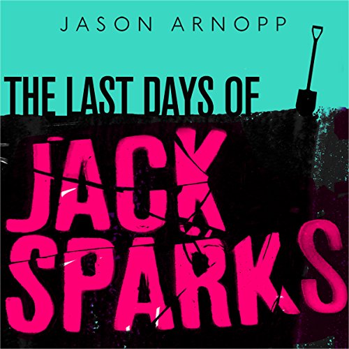 Cover of The Last Days of Jack Sparks