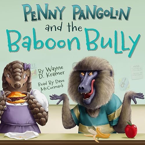 Cover of Penny Pangolin and the Baboon Bully