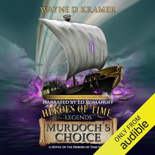 Cover of Heroes of Time Legends: Murdoch’s Choice