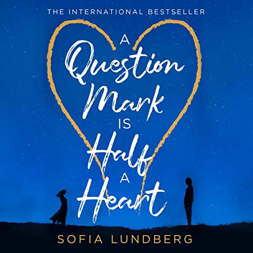 Cover of A Question Mark Is Half a Heart