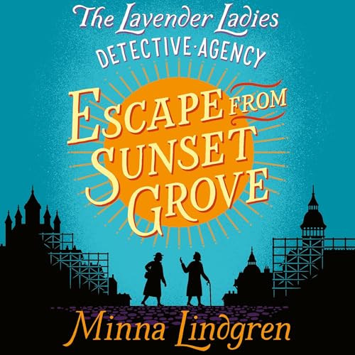Cover of Escape from Sunset Grove: The Lavender Ladies Detective Agency 2