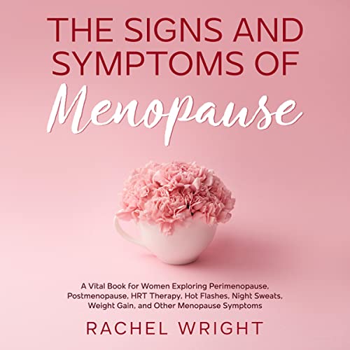 Cover of The Signs and Symptoms of Menopause