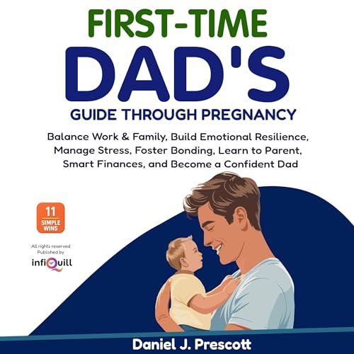 Cover of First-Time Dad's Guide Through Pregnancy