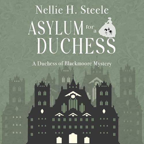 Cover of Asylum for a Duchess