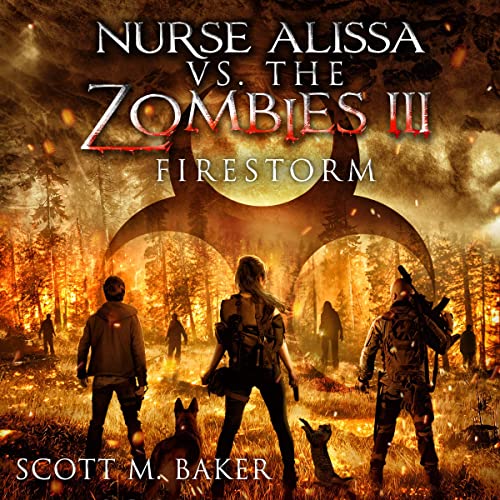 Cover of Nurse Alissa vs. the Zombies III: Firestorm