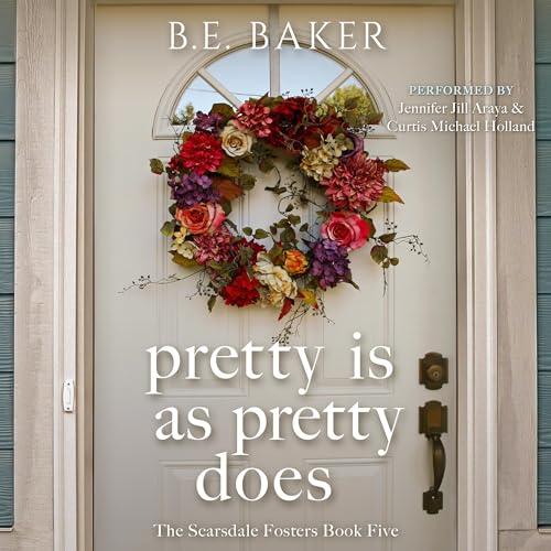 Cover of Pretty is as Pretty Does The Scarsdale Fosters, Book 5