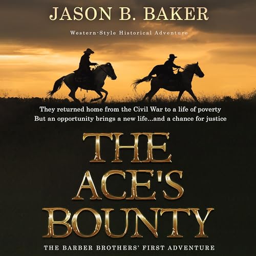 Cover of The Ace's Bounty: The Barber Brothers' First Adventure